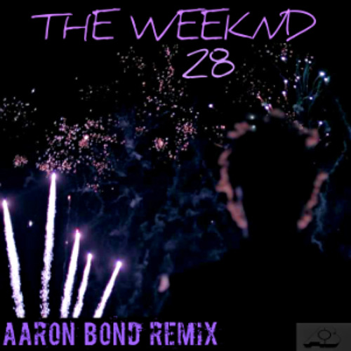Stream The Weeknd - Twenty Eight (Trap Remix) FREE DOWNLOAD!!! By.