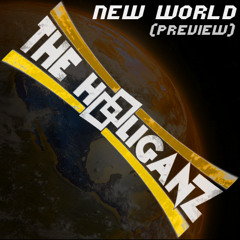 The Hooliganz - New World (Preview)