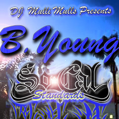 So:Cal Standards- B.Young (A Mulli Prod.)