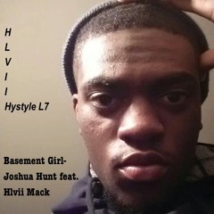 Basment Girl- Joshua Hunt feat. Hlvii Mack