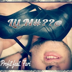 Lil N!&&@ Feat. Fari