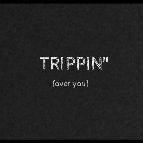 Stream Trippin' (over You) [Demo Edit] by I Am A. S.M.O.O.T.H Listen