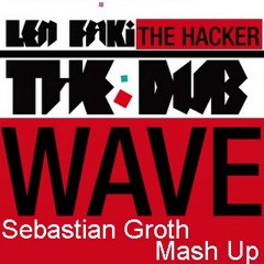 Faki vs Gesaffelstein - the Dubwave (Sebastian Groth Mash Up) FREE DL