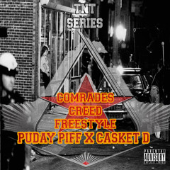 Puday Piff x Casket D - Comrades Creed Freestyle