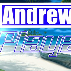 Andrew - Playa ( Original Mix )