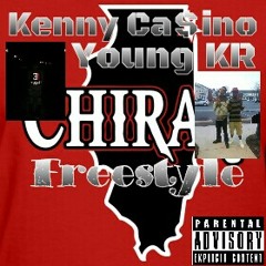Kenny Ca$ino x Young KR - ChiRaq Freestyle