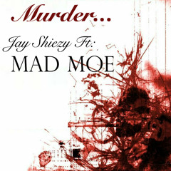 Murder ft MAD MOE