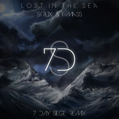 Lost In The Sea by T-Mass & Skrux (Seven Day Siege Remix)