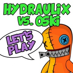 Let's Play by Hydraulix × Oski