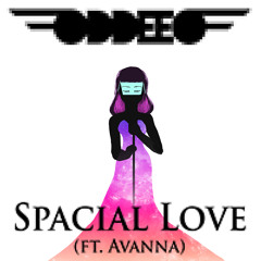 Spacial Love (Ft. Avanna)