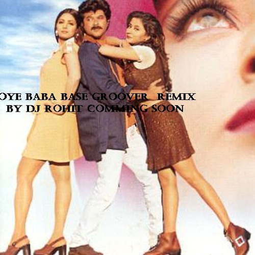 Oye Baba Judai Base Groove Dj Rohit.teaser