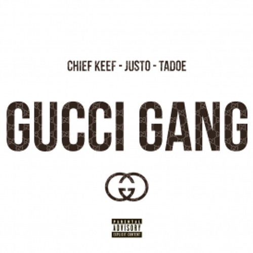 CHIEF KEEF - Gucci Gang (ft. Justo & Tadoe)(Prod. @ElJefeCerebro)