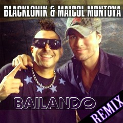 Enrique Iglesias Ft Sean Paul - Bailando - Remix (Blacklonik & Maicol Montoya)