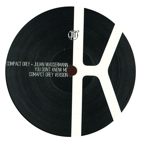 You Don't Know Me (Compact Grey Version)