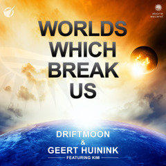 Driftmoon & Geert Huinink feat. Kim - Worlds Which Break Us [Abora] - rip from ASOT 669
