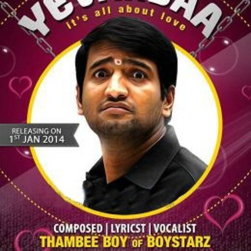 Yevandaa – Thambee Boy [ Avanaa Nee ]