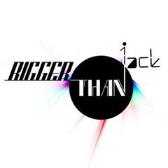 Bigger Than Jack
