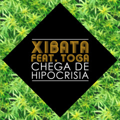 Xibata ft. Toga - Chega de Hipocrisia