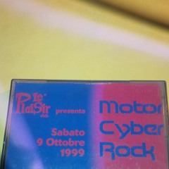 Steve Mantovani Le PlaiSir Club 09 - 10 - 1999 MOTOR CYBER ROCK