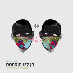 Rodriguez Jr. - Persistence Of Vision (Re.You Remix)