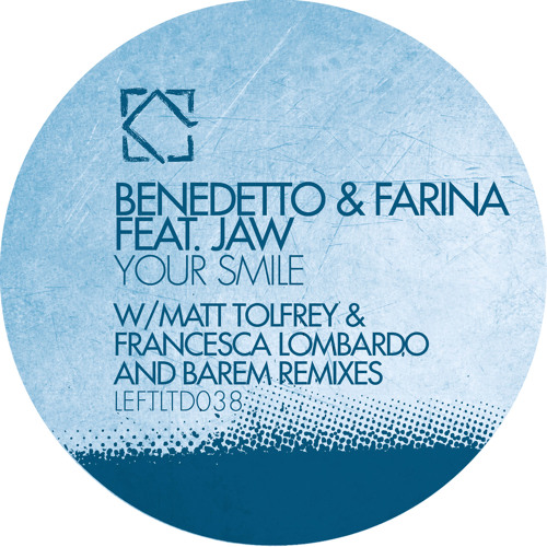 Benedetto & Farina Feat Jaw - Your Smile (Dub) - Leftroom