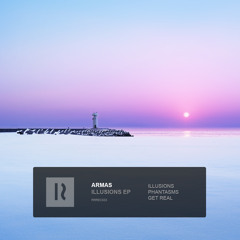 Armas - Get Real (Original Mix) snip