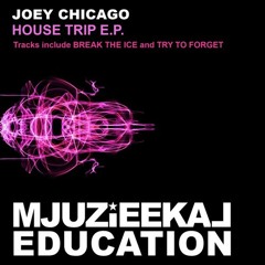 Joey Chicago-House Trip EP (OUT NOW)