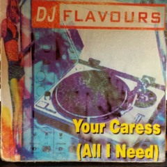 DJ FLAVOURS - Your caress