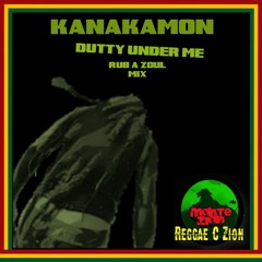 Kanakamon - Dutty Under Me by Rub A Zoul DJ (MAshup)