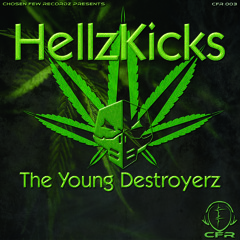 HellzKicks & The Sawerz -  The Young Destroyerz [The Young Destroyerz EP]