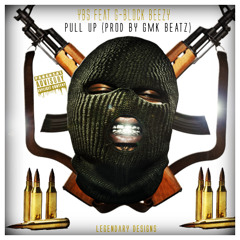 YBS feat G-Block Beezy - Pull Up (Prod By GMK BEATZ)