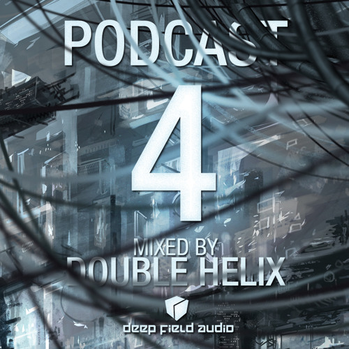 Stream Deep Field Audio Podcast Vol. 4 Mixed by Double Helix by Deep