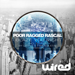Poor Ragged Rascal - I Blaze You Right