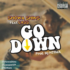 Go Down ft Cass (Prod By N2theA)