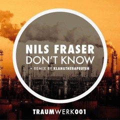 Nils Fraser feat. Lenny - Don´t Know (KlangTherapeuten Remix) [CUT]
