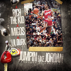 Rich The Kid X Migos - Jumpin Like Jordan (Aquadrop Remix) - FREE DOWNLOAD