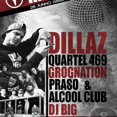 MIXED by DJ BIG - DILLAZ | ALCOOL CLUB | GROGNATION | QUARTEL 469