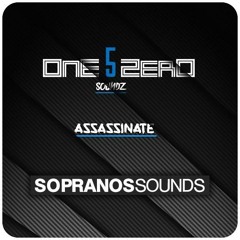 One5Zero - Assassinate | Sopranos Sounds **FREE DOWNLOAD**