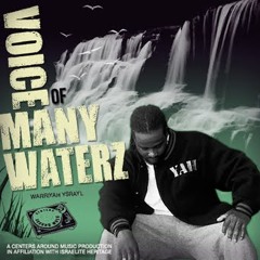 Voice Of Many Waterz