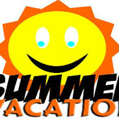Summer vacation.