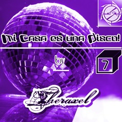 Theraxel @ Micasa Es Una Disco 7