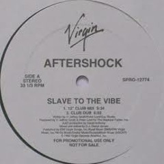 Aftershock - Slave To The Vibe (12'' Club Mix)