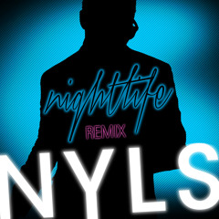 NYLS - Nightlife (Streetlights Rmx) *Preview*