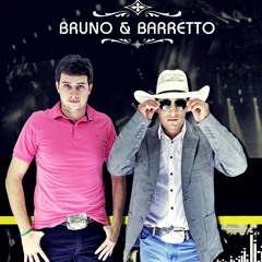 Bruno e Barreto - Bruto e carinhoso