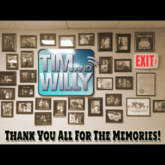TIM & WILLY'S FINAL SHOW & SIGN-OFF  6 - 27 - 2014