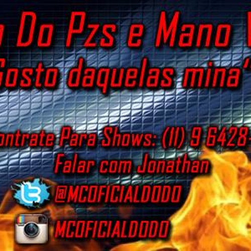 Mc Dodo Do Pzs E Mano Vitinho - Gosto Daquelas Mina (Dj Breno Zs) 2014