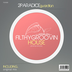 Filthy Groovin House