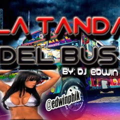 Dj Edwin La Tanda del Bus