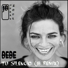 BeBe - Tu Silencio (JB Urban Zouk Rmx)