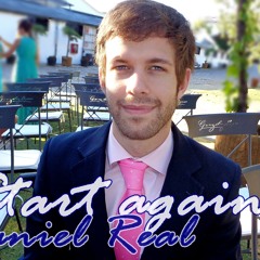 Daniel Real- Start Again